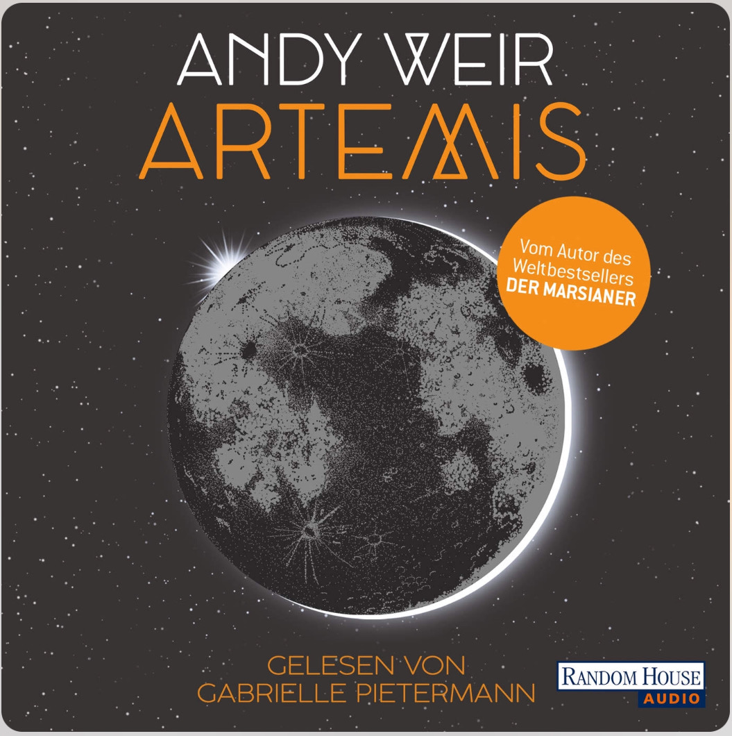 Mit großer Spannung erwartet, mit vollem Genuss gehört: „Artemis“ von Andy Weir überzeugt mich vollkommen!